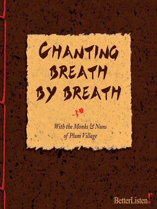 Title details for Chanting Breath by Breath by Thich Nhat Hanh - Available